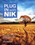 Plug In with Nik: A Photographer's Guide to Creating Dynamic Images with Nik Software