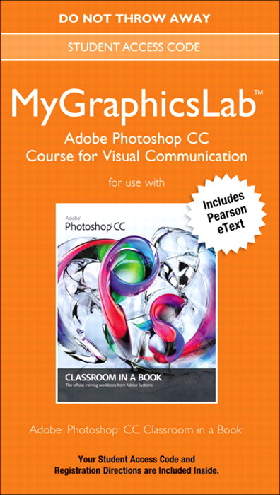 MyLab Graphics Adobe Photoshop CC Course for Visual Communication