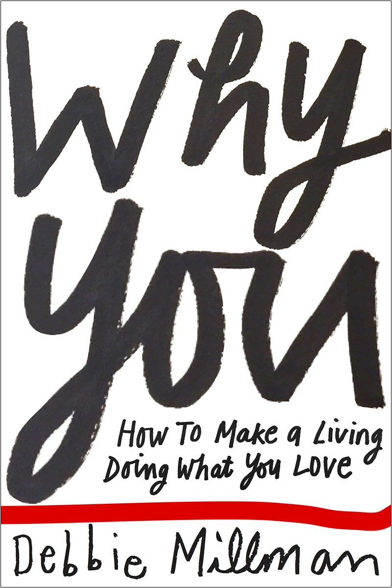 Why You: How To Make A Living Doing What You Love