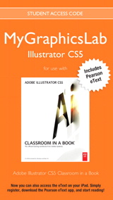 MyLab Graphics Illustrator Course with Adobe Illustrator CS5 Classroom in a Book
