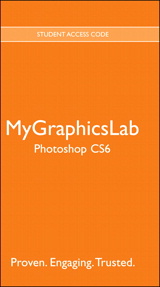 MyLab Graphics -- Standalone Access Card -- for Adobe Photoshop CS6