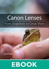 Canon Lenses: From Snapshots to Great Shots