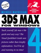 3DS Max 4 for Windows: Visual QuickStart Guide