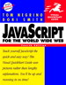 JavaScript for the World Wide Web: Visual QuickStart Guide, 4th Edition