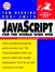 JavaScript for the World Wide Web: Visual QuickStart Guide, 4th Edition