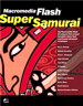 Macromedia Flash: Super Samurai