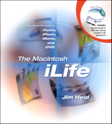 Macintosh iLife, The: An interactive guide to iTunes, iPhoto, iMovie, and iDVD