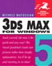 3ds max 5 for Windows: Visual QuickStart Guide