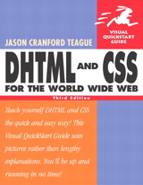DHTML and CSS for the World Wide Web: Visual QuickStart Guide, 3rd Edition
