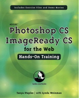 Adobe Photoshop CS/ImageReady CS for the Web Hands-On Training