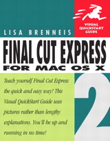Final Cut Express 2 for Mac OS X: Visual QuickStart Guide