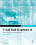 Apple Pro Training Series: Final Cut Express 2