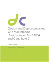 Design and Deploy Websites with Macromedia Dreamweaver MX 2004 and Contribute 3: Training from the Source