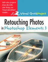 Retouching Photos in Photoshop Elements 3: Visual QuickProject Guide