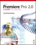 Adobe Premiere Pro 2.0 Studio Techniques