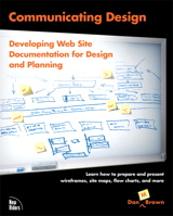 Communicating Design: Developing Web Site Documentation for Design and Planning