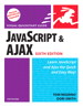 JavaScript and Ajax for the Web, Sixth Edition: Visual QuickStart Guide, 6th Edition