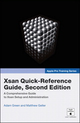 Apple Pro Training Series: Xsan Quick-Reference Guide, 2nd Edition
