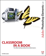 Adobe Photoshop Elements 5.0 Classroom in a Book