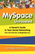 MySpace Unraveled: What it is and how to use it safely