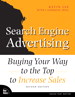Search Engine Advertising: Buying Your Way to the Top to Increase Sales, 2nd Edition