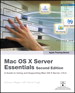 Apple Training Series: Mac OS X Server Essentials, 2nd Edition