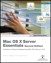 Apple Training Series: Mac OS X Server Essentials, 2nd Edition
