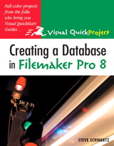 Creating a Database in FileMaker Pro 8: Visual QuickProject Guide