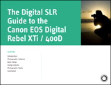 Digital SLR Guide to the Canon EOS Digital Rebel XTi / 400D  