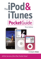 iPod & iTunes Pocket Guide, The, 3rd Edition