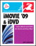 iMovie 09 and iDVD for Mac OS X: Visual QuickStart Guide