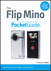 Flip Mino Pocket Guide, The