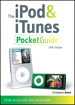 iPod and iTunes Pocket Guide, The, 5th Edition