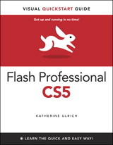 Flash Professional CS5 for Windows and Macintosh: Visual QuickStart Guide