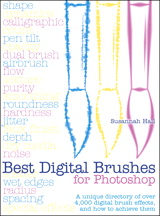 Best Digital Brushes for Photoshop: A unique directory of over 4,000 digital brush effects, and how to achieve them