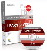 Adobe Flash Builder 4: Learn by Video