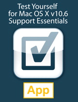 Test Yourself for Mac OS X v10.6 Support Essentials, Universal iOS App