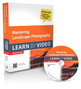 Mastering Landscape Photography: Learn by Video