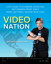 Video Nation: A DIY guide to planning, shooting, and sharing great video from USA Today's Talking Tech host