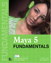 Maya 5 Fundamentals