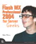 Macromedia Flash MX Professional 2004 for Server Geeks