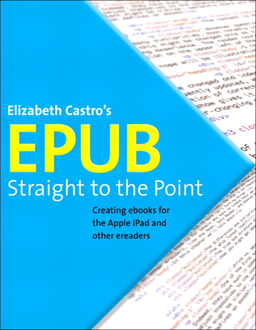 EPUB Straight to the Point: Creating ebooks for the Apple iPad and other ereaders, Portable Documents