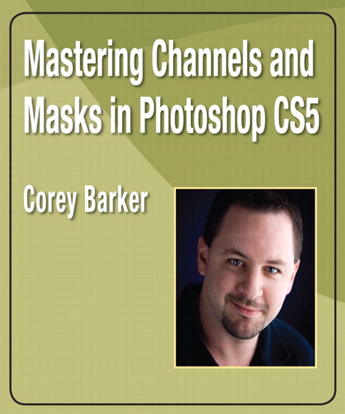 Mastering Channels and Masks in Photoshop CS5, Safari Video