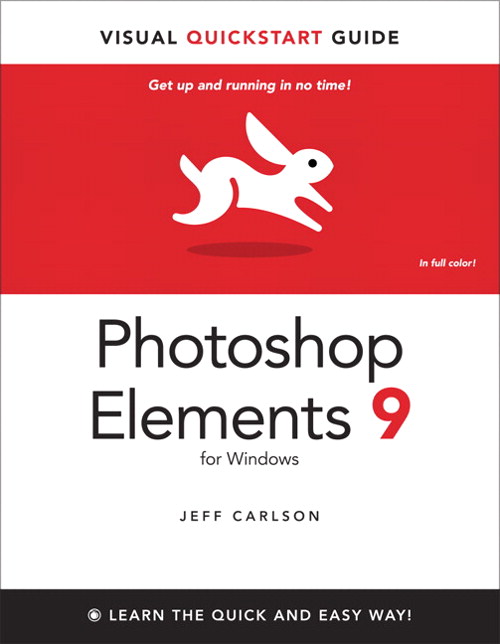 Photoshop Elements 9 for Windows: Visual QuickStart Guide