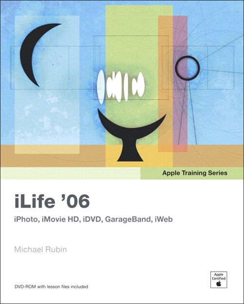 Apple Training Series: iLife 06