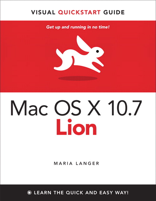 Mac OS X Lion: Visual QuickStart Guide