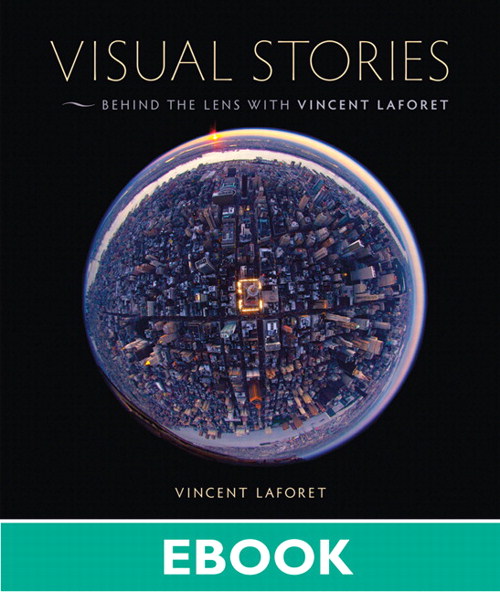 Visual Stories: Behind the Lens with Vincent Laforet