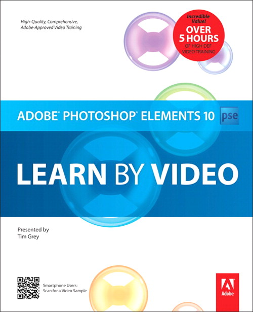 Adobe Photoshop Elements 10: Learn by Video