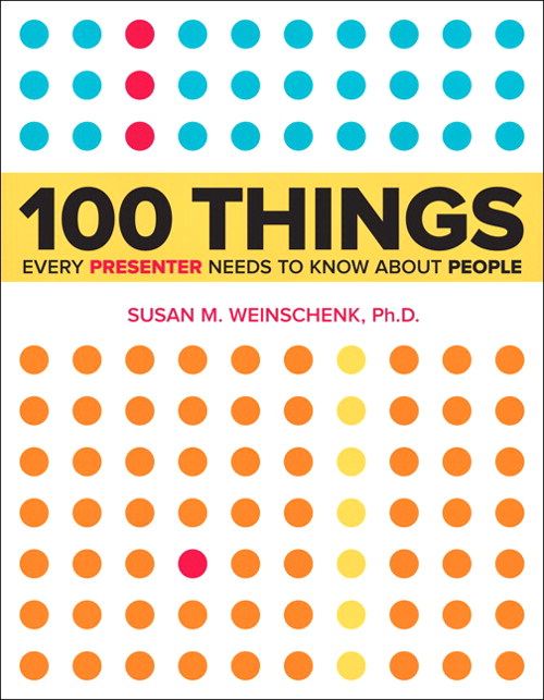 100 Things Every Presenter Needs to Know About People