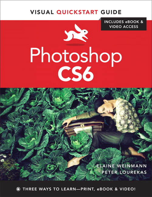 Photoshop CS6: Visual QuickStart Guide